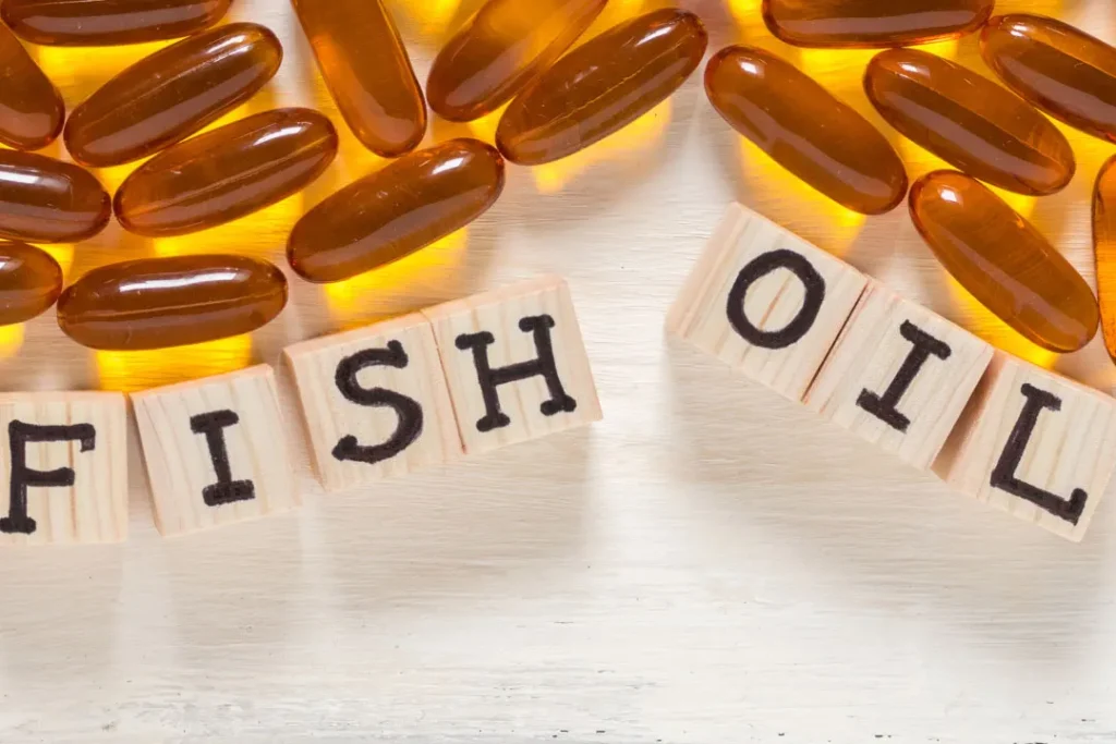 Fish oil supplements.