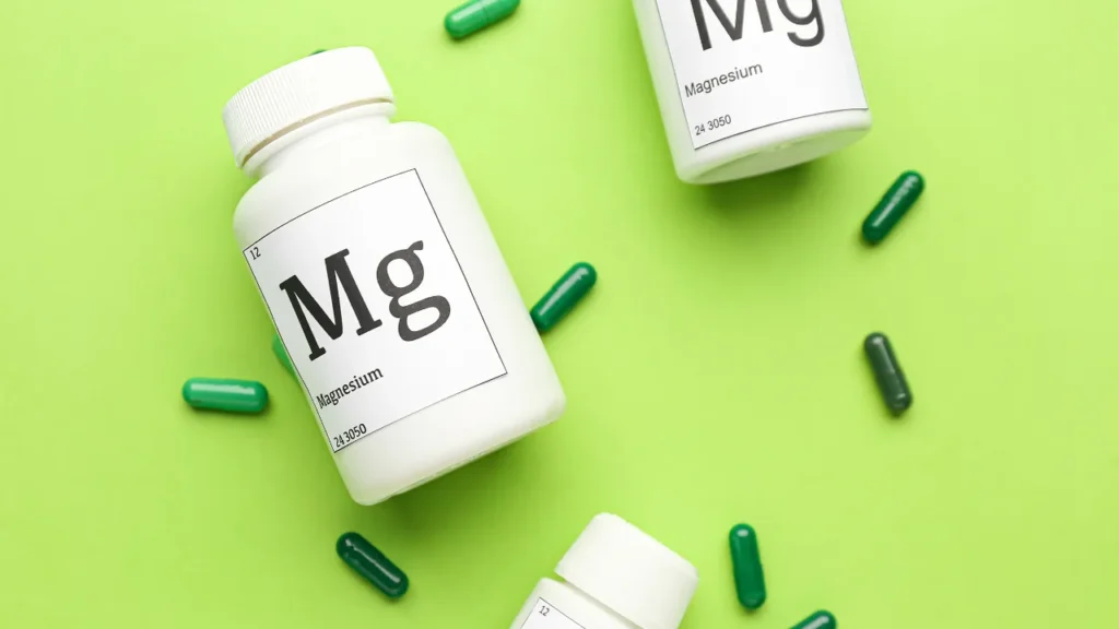 Magnesium supplements.